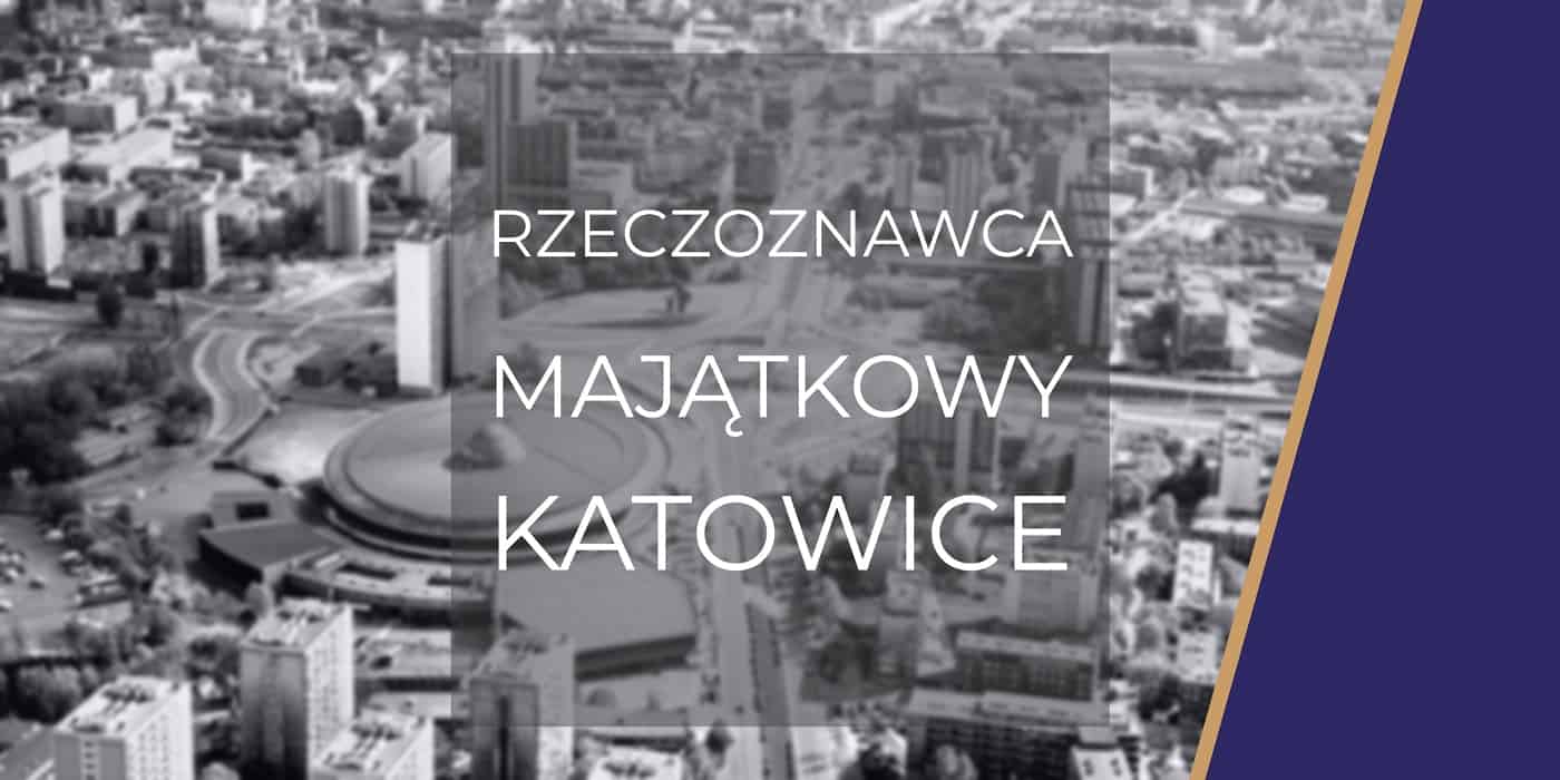 Rzeczoznawca Katowice