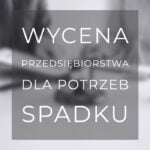 Wycena spadek