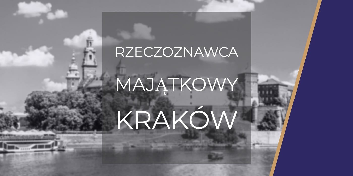 Rzeczoznawca majątkowy w Krakowie