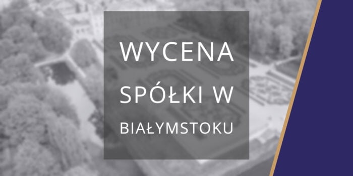 wycena spółki Białystok