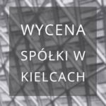 wycena spółki Kielce