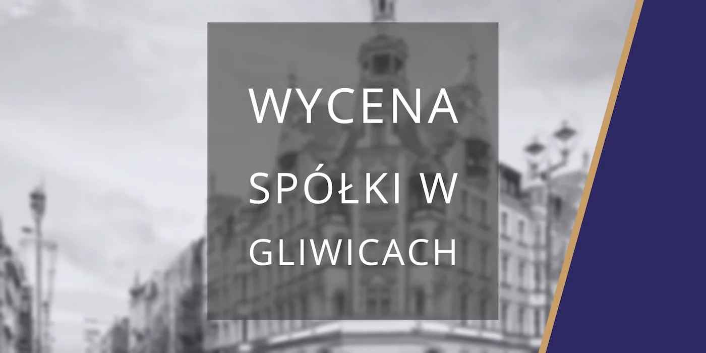 wycena spółki Gliwice