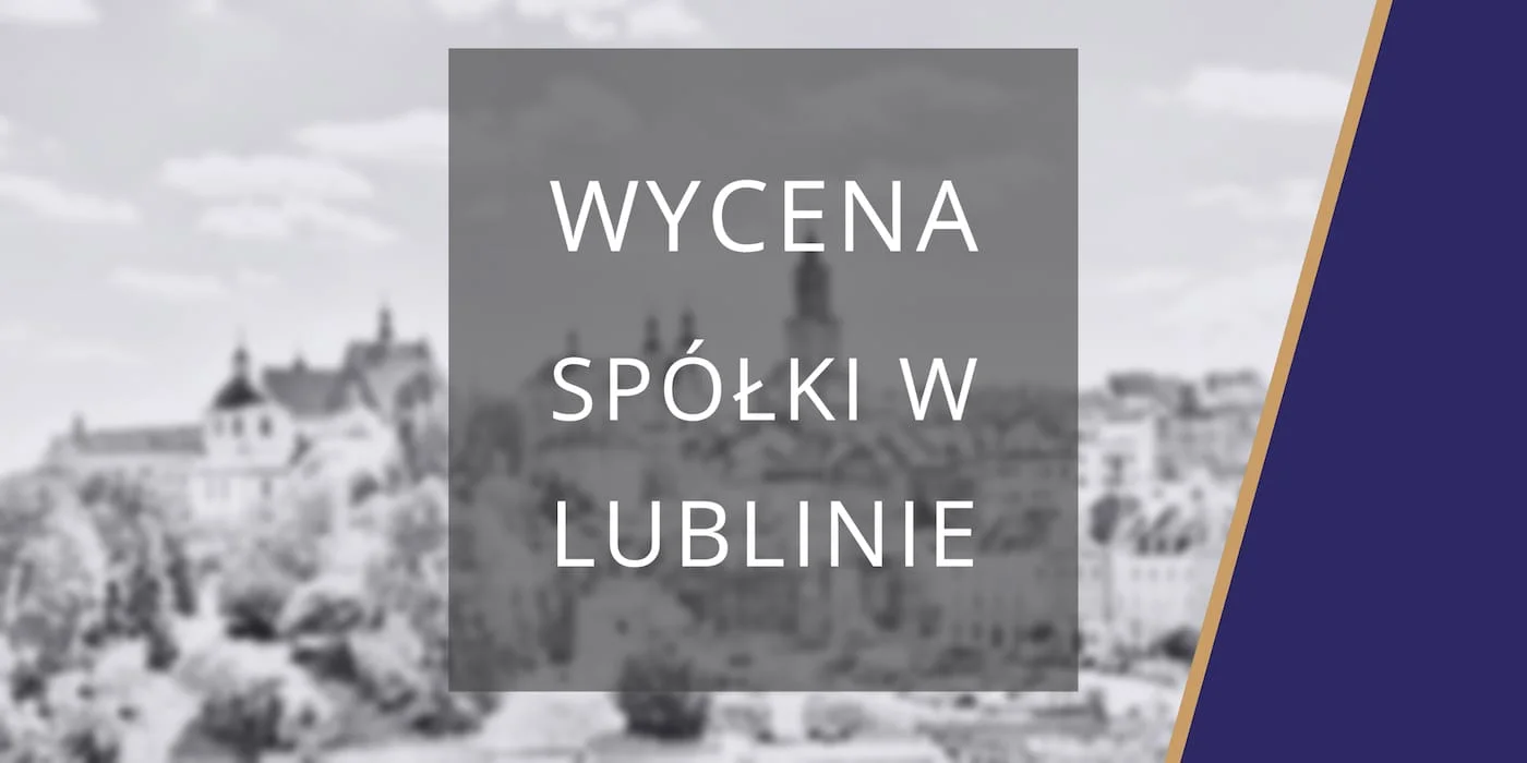 wycena spółki lublin