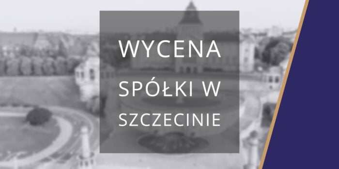 wycena spółki Szczecin
