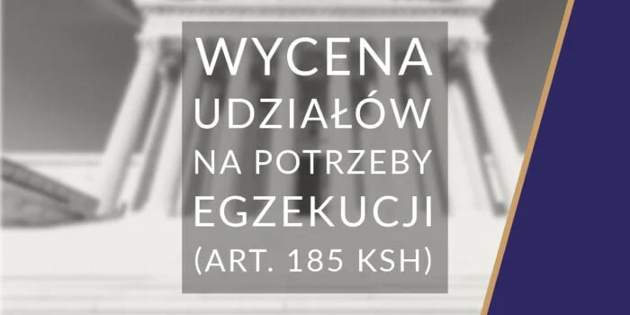 Wycena udziałów na podstawie art. 185 KSH