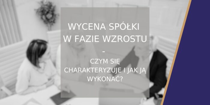 Wycena spółki w fazie wzrostu