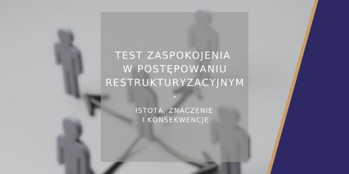 Test zaspokojenia w postępowaniu restrukturyzacyjnym - poradnik