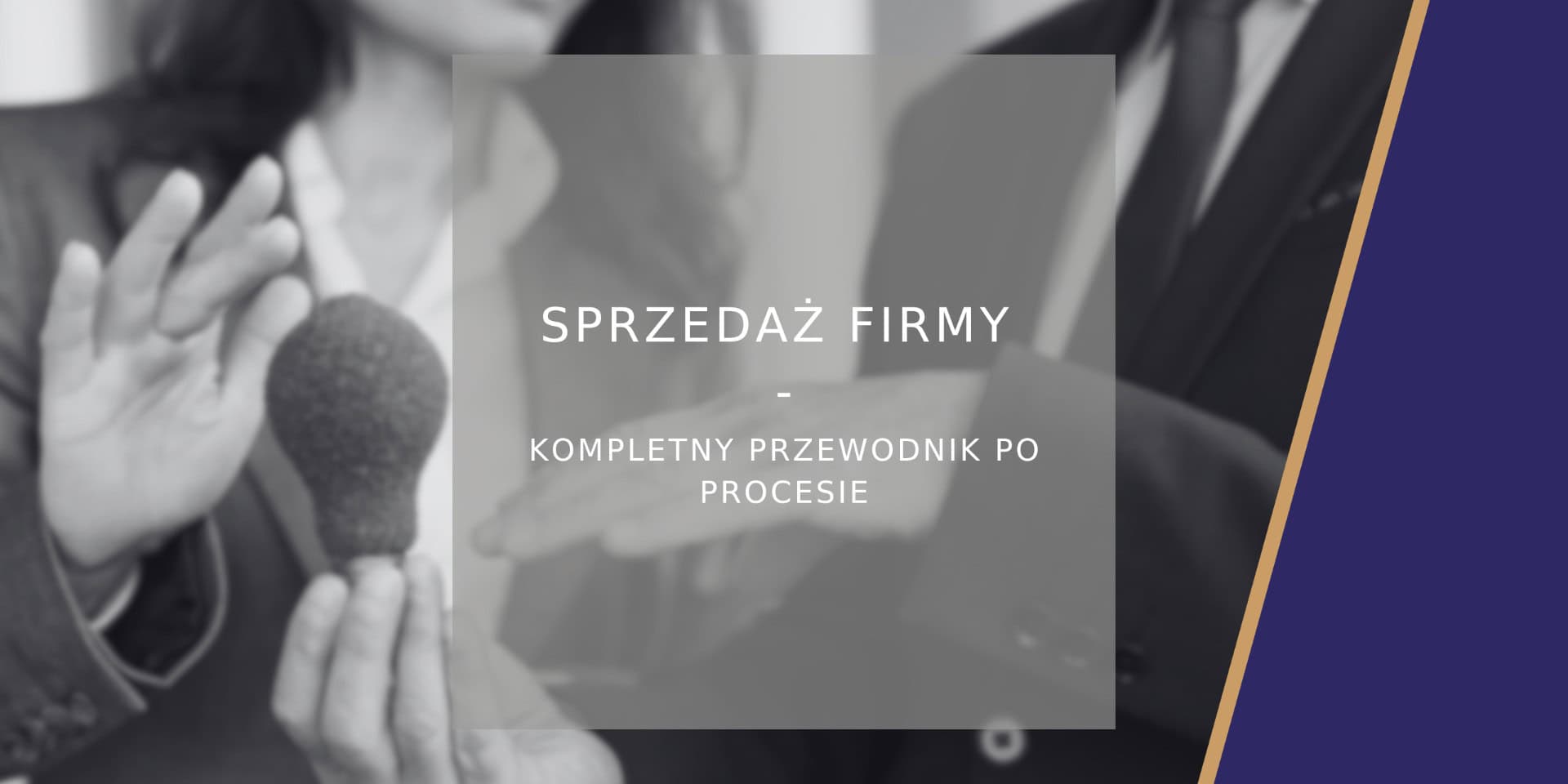 Sprzedaż firmy kompletny przewodnik po procesie - poradnik