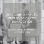 Ustalanie wartości przedsiębiorstw doradczych - poradnik