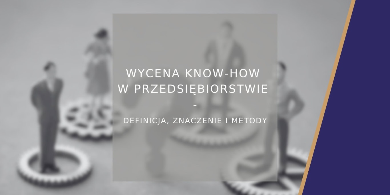 Wycena know-how w przedsiębiorstwie - Poradnik