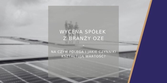 Wycena spółek z branży OZE - poradnik