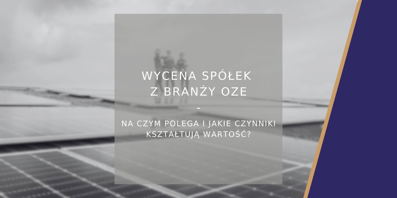 Wycena spółek z branży OZE - poradnik