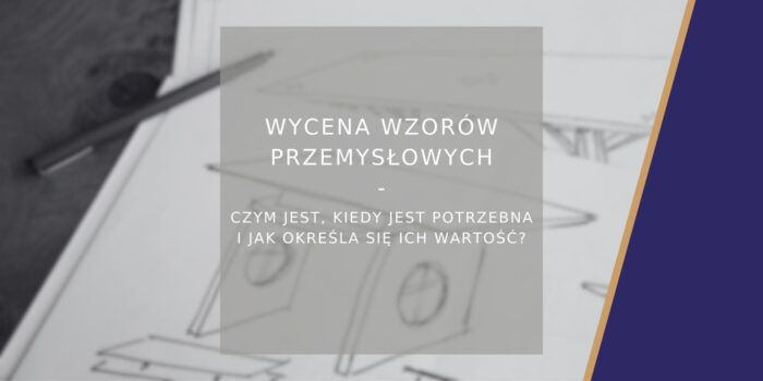Wycena wzorów przemysłowych - Poradnik