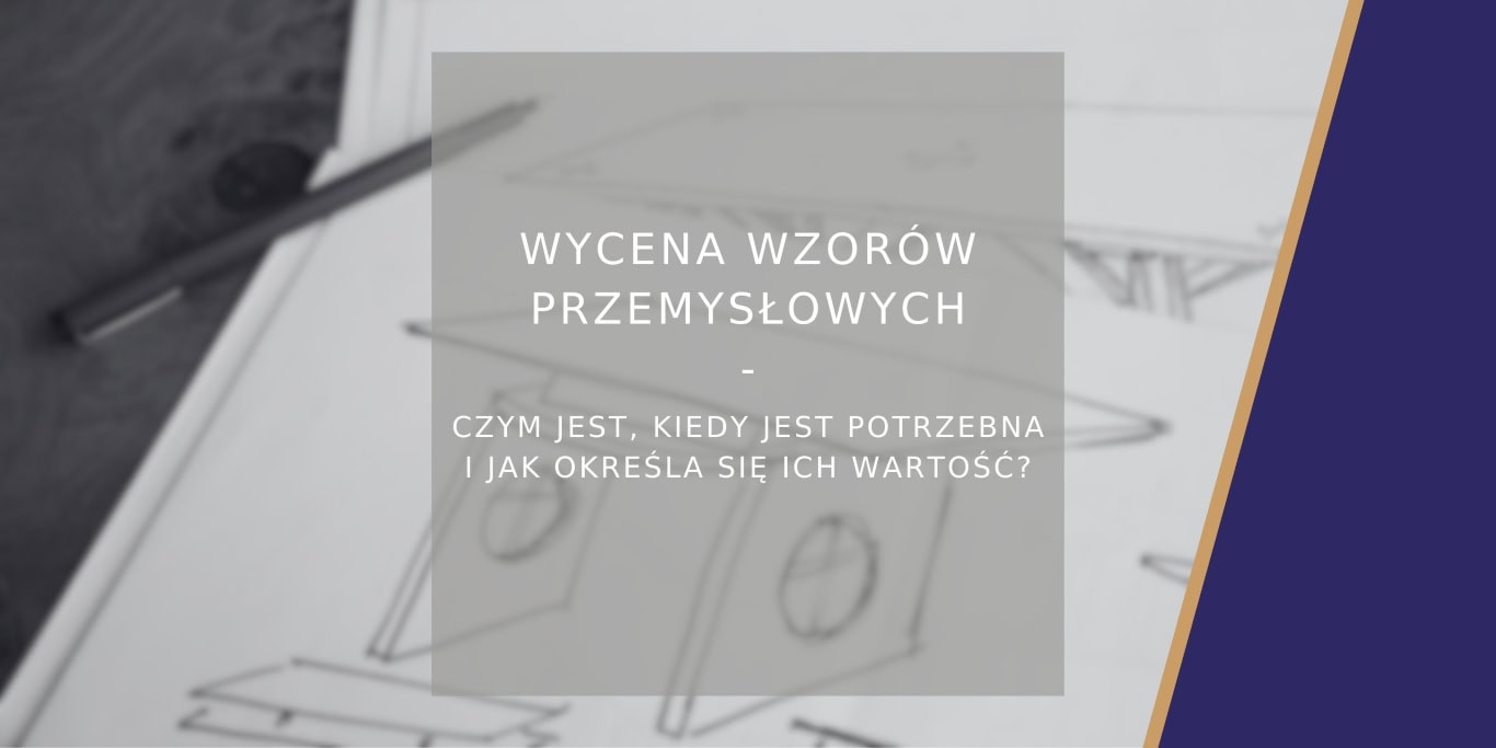 Wycena wzorów przemysłowych - Poradnik