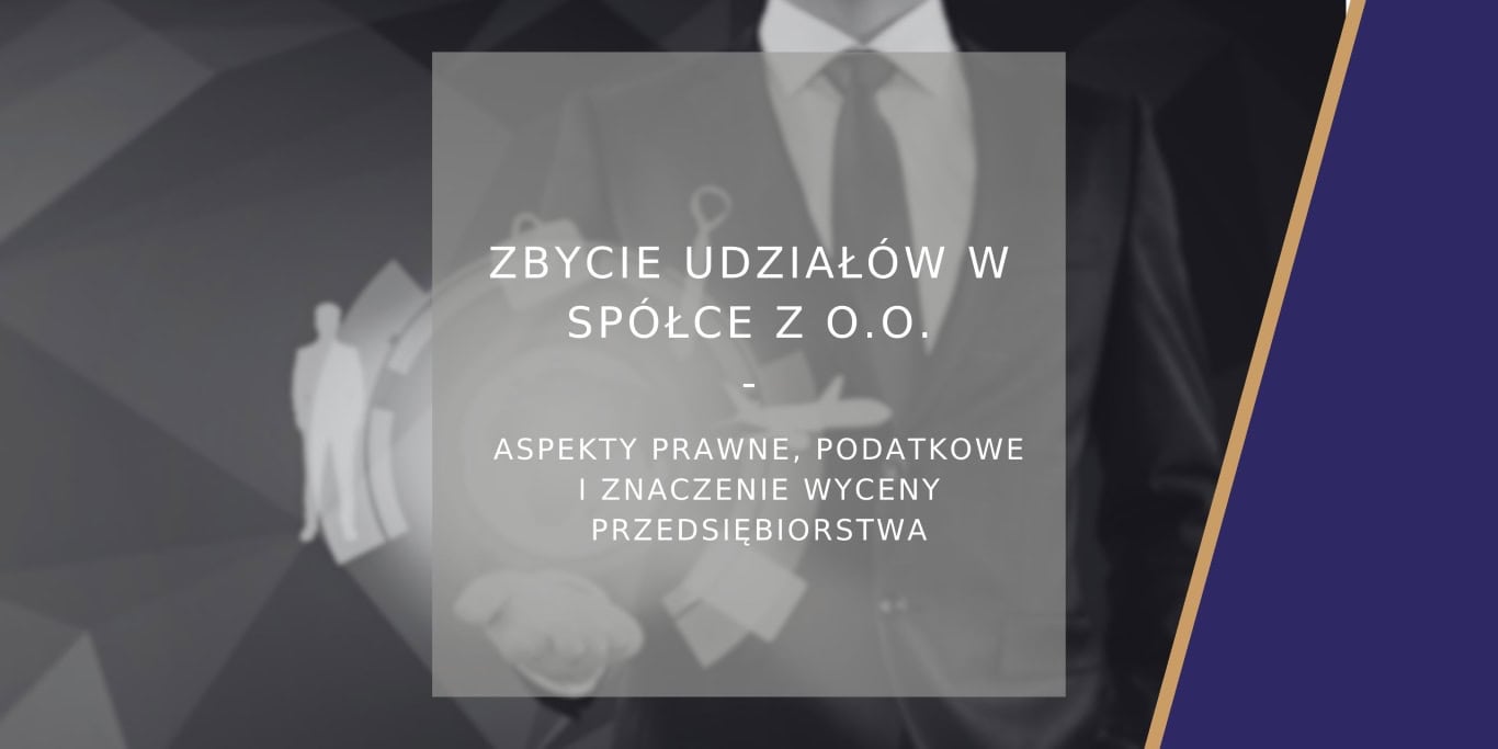 Zbycie udziałów w spółce z o.o. - poradnik