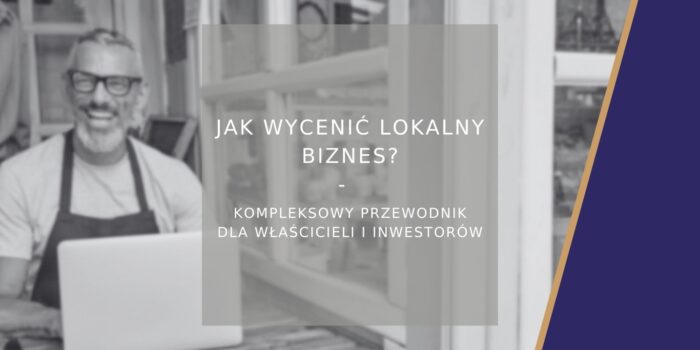 Jak wycenić lokalny biznes - poradnik